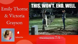 Top 20 Emily Thorne and Victoria Grayson moments ♛ 7-5
