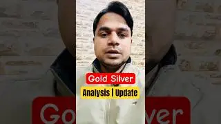 Gold & Silver Update | XAU XAG Analysis Market Outlook #Crypto #Gold #silver #dollarwithraj