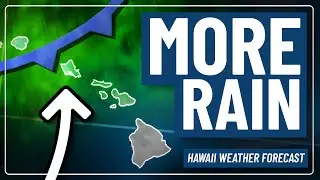 Rain & Downpours Possible Ahead of Next Cold Front | Hawaii Weather Update