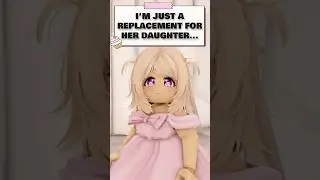 I'M JUST A REPLACEMENT FOR HER DAUGHTER... 😔😔😔 #roblox #shorts #berryavenuestory