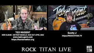 TED NUGENT Speaks Truth Logic and Common Sense - Rock Titan Interview Part 2