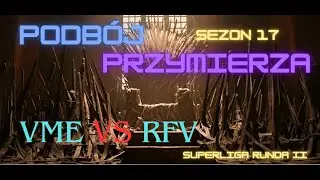 #gotwicchronicler |Alliance Conquest s17 Round 2| VME vs RFV|