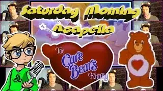 Care Bears (1986) - Saturday Morning Acapella