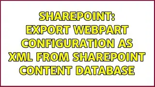 Sharepoint: Export webpart configuration as xml from sharepoint content database