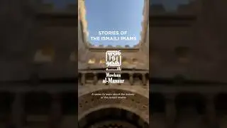 Stories of the Ismaili Imams: Mawlana al-Mansur