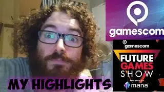 Gamescom and Future Games 2022. My Highlights
