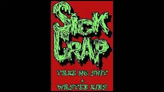Sick Crap - Take No Shit / Wasted Kids (D.B.I.B.R.011)