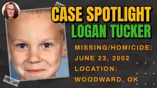 #MISSING/HOMICIDE: Logan Tucker (2002)