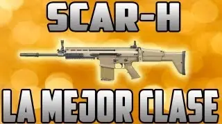 Scar-H | La Mejor Clase | Black Ops 2