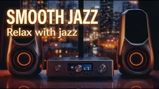 Smooth Jazz Relaxing 🎷 Soft Saxophone Music for Work, Study & Coffee Time