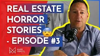 Real Estate Agent Horror Stories With Mark Verzyl Episode #3 - Smells Like Sh!t