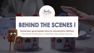 Immersion dans les coulisses de Chocolat Mathez !