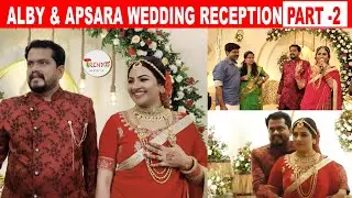 ALBY & APSARA WEDDING RECEPTION PART  2