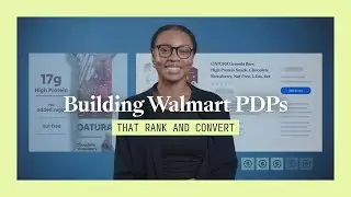 Walmart PDPs: A 2-Step Strategy to Rank Page One & Convert More