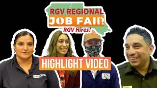 RGV Regional Job Fair Highlights - August 19, 2021