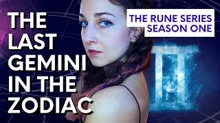 THE RUNE SERIES - SEASON 1: The Last Gemini in The Zodiac