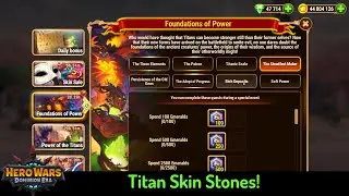 Titan Skin Stone Event, Foundations of Power is Back &mdash; Hero Wars: Dominion Era