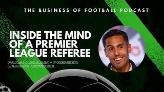 The Business of Football Podcast - Farai Hallam Premier League Referee