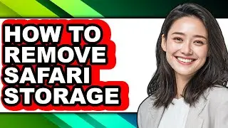 How to Remove Safari Storage - Step by Step