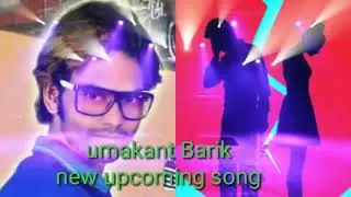 #Umafan New upcoming song Umakant Barik