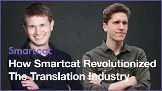 Ivan Smolnikov | How Smartcat Revolutionized The Translation Industry with Vertical Market Networks