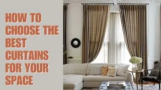 Ultimate Curtain Guide: Fabrics, Styles and More