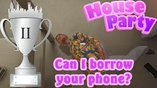 House Party - Patrick, Can I Borrow Your Phone???