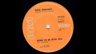 Dave Edmunds Born To Be With You Lyrics