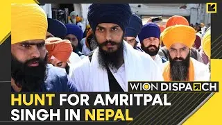 Indian fugitive Amritpal Singh suspected to be hiding in Nepal | WION Dispatch