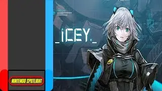 Nintendo Spotlight: ICEY [FantaBlade Network] [Nintendo Switch]