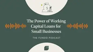 The Power of Working Capital Loans for Small Businesses