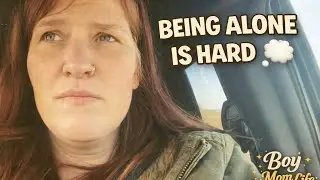 Being Alone Is Hard for Me 💭 | Boy Mom Life Daily Vlogs