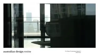 The Design Conversations episode 2: 1 Bligh Street