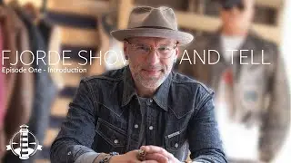 FJORDE Show and Tell Episode 1 - Introduction