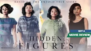 Hidden Figures | Not A Movie Review | Sucharita Tyagi