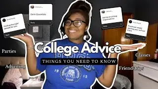 COLLEGE FRESHMAN ADVICE | Things You Need To Know📓 (Parties, Adjusting, Friendships & more)