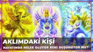 Aklımdaki Kişi | Hayatında Neler Oluyor Beni Düşünüyor Mu ? | Tarot Yorumu 💕🔮