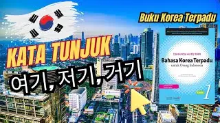 Kata Tunjuk Korea: 여기, 저기, 거기 Mudah!
