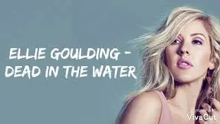 Ellie Goulding - Dead In The Water ( Traduction Française )
