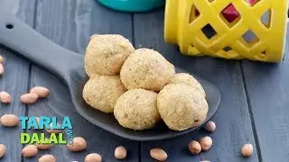 Peanut Ladoo  Recipe, Quick Ladoo by Tarla Dalal