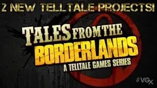 2 New Telltale Projects! [Borderlands and Game of Thrones]