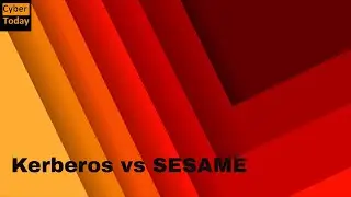 Audio Article: Kerberos vs. SESAME Authentication