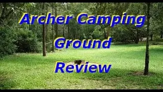 Archer camp ground review