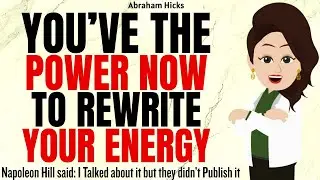 You have the Power to Rewrite your Energetic Patterns ✅Abraham Hicks 2025