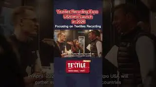 Textiles Recycling Expo USA Will Launch in 2026, Focusing on Textiles Recycling