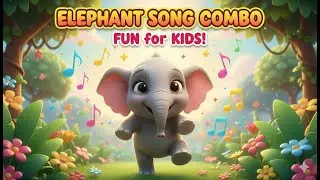 Elephant Song Combo for Kids | Fun Nursery Rhymes | Learn Sizes with Music