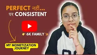 My Journey to Monetization | YouTube Pe Paisa Aane Mein Kitna Time Laga? (Real Truth)