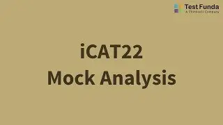 iCAT22 short Mock Analysis - Testfunda