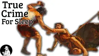 The First Recorded Murder in History - True Crime Sleep Story