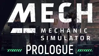 Mech Mechanic Simulator: Prologue | GamePlay PC